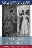 For Love of Country: A Story of Land and Sea in the Days of the Revolution 1515191230 Book Cover