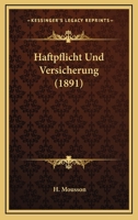 Haftpflicht Und Versicherung (1891) 1248900677 Book Cover