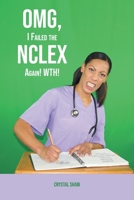 OMG, I Failed the NCLEX Again! WTH! 1636303684 Book Cover