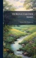 Di Refue Far Der Make (Thai Edition) 1024677745 Book Cover