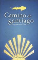 Camino de Santiago: Fingerprints of God 1617772038 Book Cover