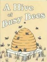 A Hive of Busy Bees 0936595051 Book Cover