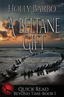A Beltane Gift (Quick Reads Book 1) 1533094527 Book Cover