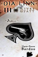 Dia Linn - III - Le Livre de Wyatt: (Dioltas) 2370112611 Book Cover