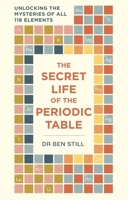 The Secret Life of the Periodic Table 1788405846 Book Cover