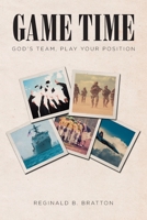 Game Time: God's Team, Play Your Position 1098003950 Book Cover