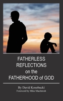Fatherless Reflections on the Fatherhood of God 195508890X Book Cover