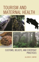 Tourism and Maternal Health : Cust 1793604258 Book Cover