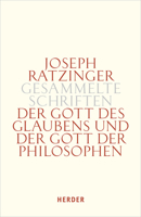 Der Gott Des Glaubens Und Der Gott Der Philosophen: Philosophische Vernunft - Kultur - Europa - Gesellschaft. Zweiter Teilband 3451389975 Book Cover