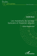 Les mutations du secteur bancaire et financier africain (Études Africaines) (French Edition) 2343079366 Book Cover