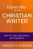 Especially for the Christian Writer 138727550X Book Cover