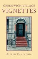 Greenwich Village Vignettes 1413472419 Book Cover