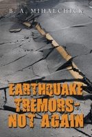 Earthquake Tremors Not Again 1669837491 Book Cover
