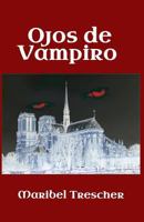 Ojos de vampiro 1539822052 Book Cover