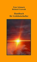 Handbuch für Lichtbotschafter (German Edition) 1447676734 Book Cover