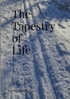 The Tapestry of Life 1446712656 Book Cover