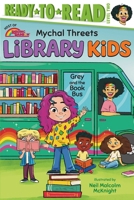 Grey and the Library Van: Ready-to-Read Level 2 (Library Kids) 1665970065 Book Cover