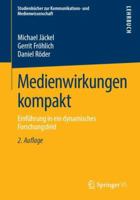 Medienwirkungen kompakt: Einführung in ein dynamisches Forschungsfeld (Studienbücher zur Kommunikations- und Medienwissenschaft) 3658248165 Book Cover