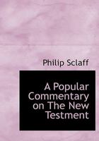 A Popular Commentary on the New Testment 0530300826 Book Cover