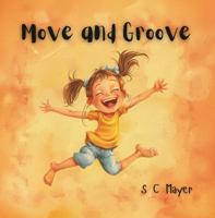 Move and Groove 1763567001 Book Cover