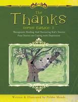 The Thanks Series Edition 2: Four Stories on Coping with Depression 1452592004 Book Cover