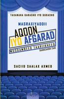 Masraxiyaddii Aqoon Iyo Afgarad: Musdambeed Taariikheed 0993431348 Book Cover