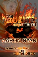 The Phoenix Experiment 1965372430 Book Cover