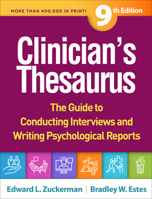 Clinician's Thesaurus: The Guide to Conducting Interviews and Writing Psychological Reports 1606238744 Book Cover