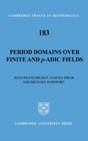 Period Domains Over Finite and P-Adic Fields 0521197694 Book Cover