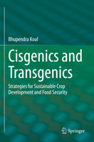 Cisgenics and Transgenics: Strategies for Sustainable Crop Development and Food Security 9811921210 Book Cover