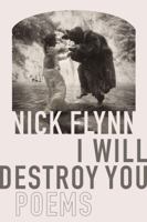 I Will Destroy You: Poems 164445002X Book Cover