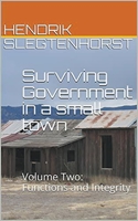 Surviving Government in a small town: Volume Two - Functions and Integrity B09HFSDB4S Book Cover