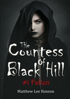 The Countess Of Black Hill: #1 Fallen 0244426007 Book Cover