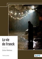 La vie de Franck (French Edition) B0DQKQFPTS Book Cover