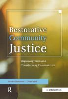 Restorative Community Justice: Repairing Harm and Transforming Communities 1583605061 Book Cover