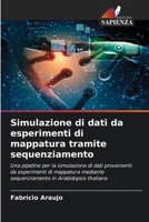 Simulazione di dati da esperimenti di mappatura tramite sequenziamento (Italian Edition) 6208635632 Book Cover