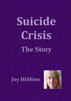 Suicide Crisis: The Story 1326396048 Book Cover