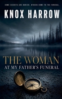 The Woman At My Father's Funeral (Blackwater County) B0HD9JHDG2 Book Cover