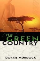The Green Country 0964233819 Book Cover