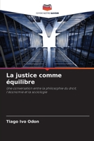 La justice comme équilibre (French Edition) 6208231485 Book Cover