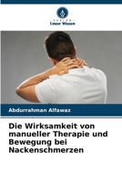 Die Wirksamkeit von manueller Therapie und Bewegung bei Nackenschmerzen 620560776X Book Cover