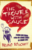 The Trouble with Sauce 0733325025 Book Cover