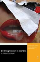 Defining Sexism in the U.S. (Sexism in the U.S., #1) 1533079870 Book Cover