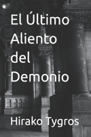 El Último Aliento del Demonio B0CDNSH8VL Book Cover