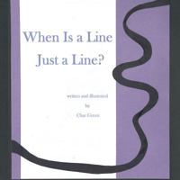 When is a Line Just a Line? 1728887801 Book Cover