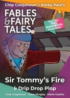 Sir Tommy's Fire and Drip Drop Plop 1915703131 Book Cover