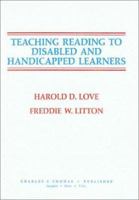 Teaching Reading to Disabled and Handicapped Learners 0398059098 Book Cover