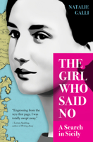 The Girl Who Said No: A Search in Sicily 1609521722 Book Cover