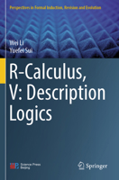 R-Calculus, V: Description Logics 9819964598 Book Cover