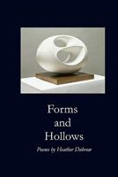 Forms and Hollows 1936370220 Book Cover